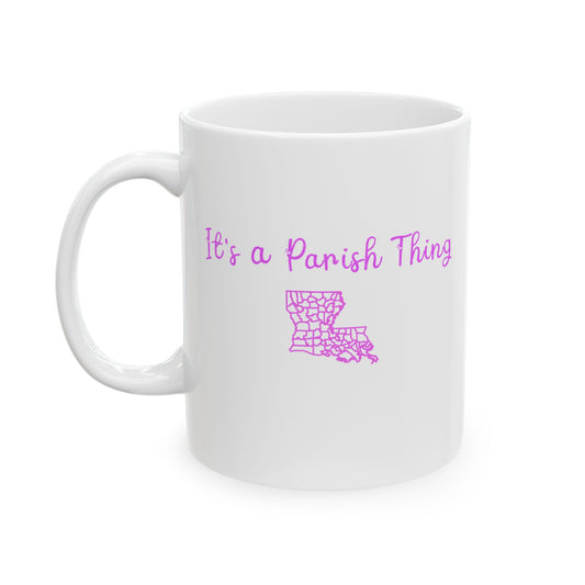 "It's a Parish Thing" Mug